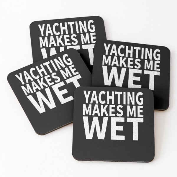 Item preview, Yachting Makes Me wet |Yachting Sports water designed and sold by YAHIA-14.