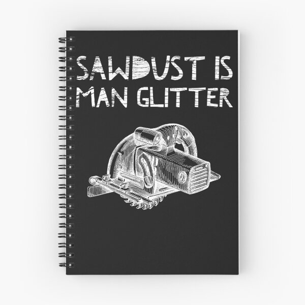 Item preview, Sawdust Is Man Glitter Funny For Dad Grandpa designed and sold by Fitz Well.