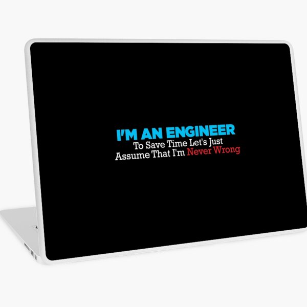 Item preview, Funny Engineer Sayings Engineer I'm Never Wrong, Birthday designed and sold by magicos1.