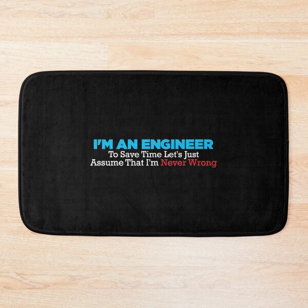 Item preview, Funny Engineer Sayings Engineer I'm Never Wrong, Birthday designed and sold by magicos1.