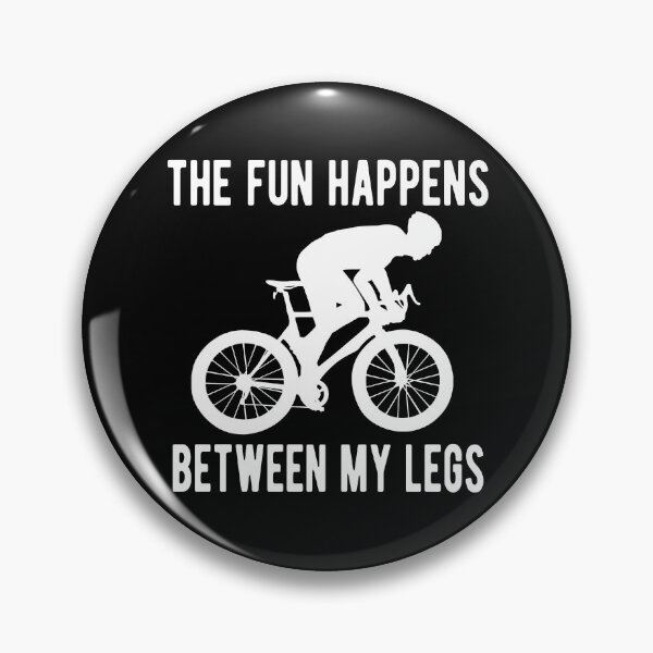 Item preview, The Fun Happens Between My Legs Funny Cyclist Adult Humor Cycling Quote  designed and sold by Bad Kitty Designz.