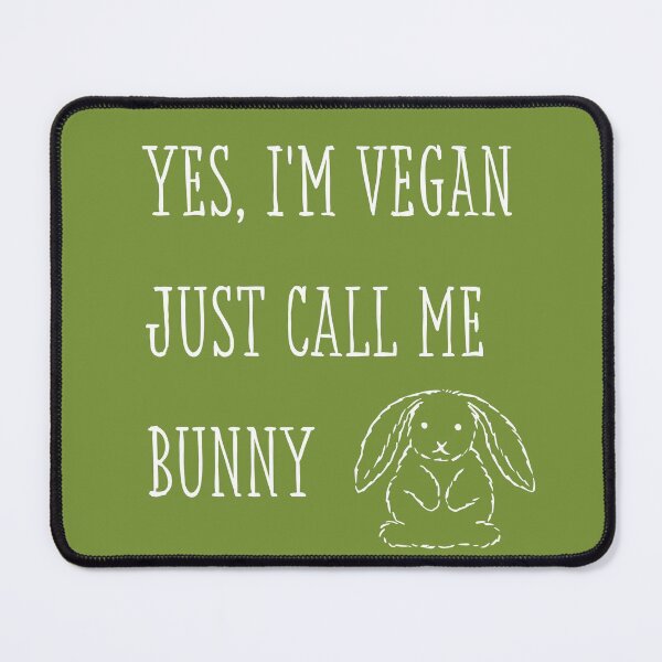 Item preview, I'M VEGAN CALL ME BUNNY designed and sold by Pankas.