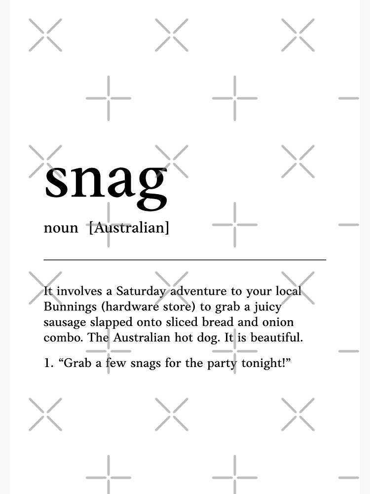 "Snag Funny Australian slang, phrase and humor definition" Poster by