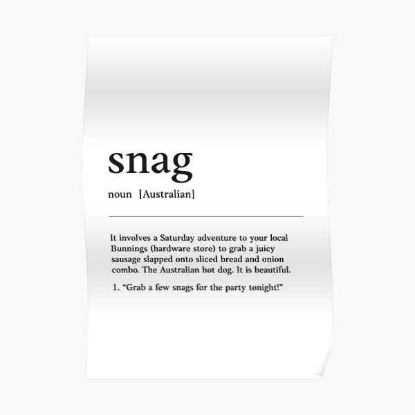 "Snag Funny Australian slang, phrase and humor definition" Poster by