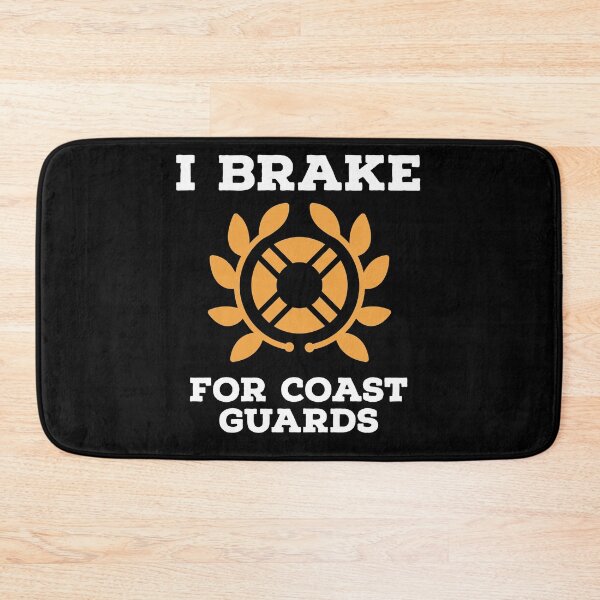 Item preview, I brake for coast guards designed and sold by Coasties.