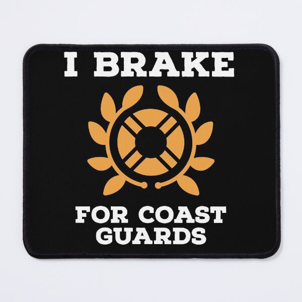 Item preview, I brake for coast guards designed and sold by Coasties.