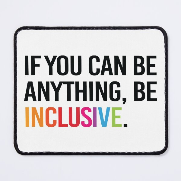 Item preview, Be Inclusive designed and sold by URevolution.