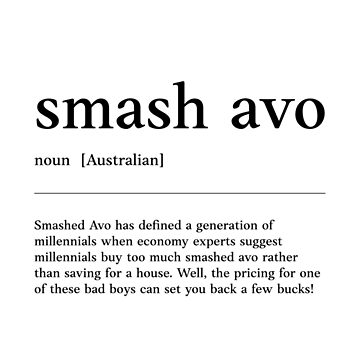 Smash Avo | Funny Australian slang, phrase and humor definition | Art Board  Print