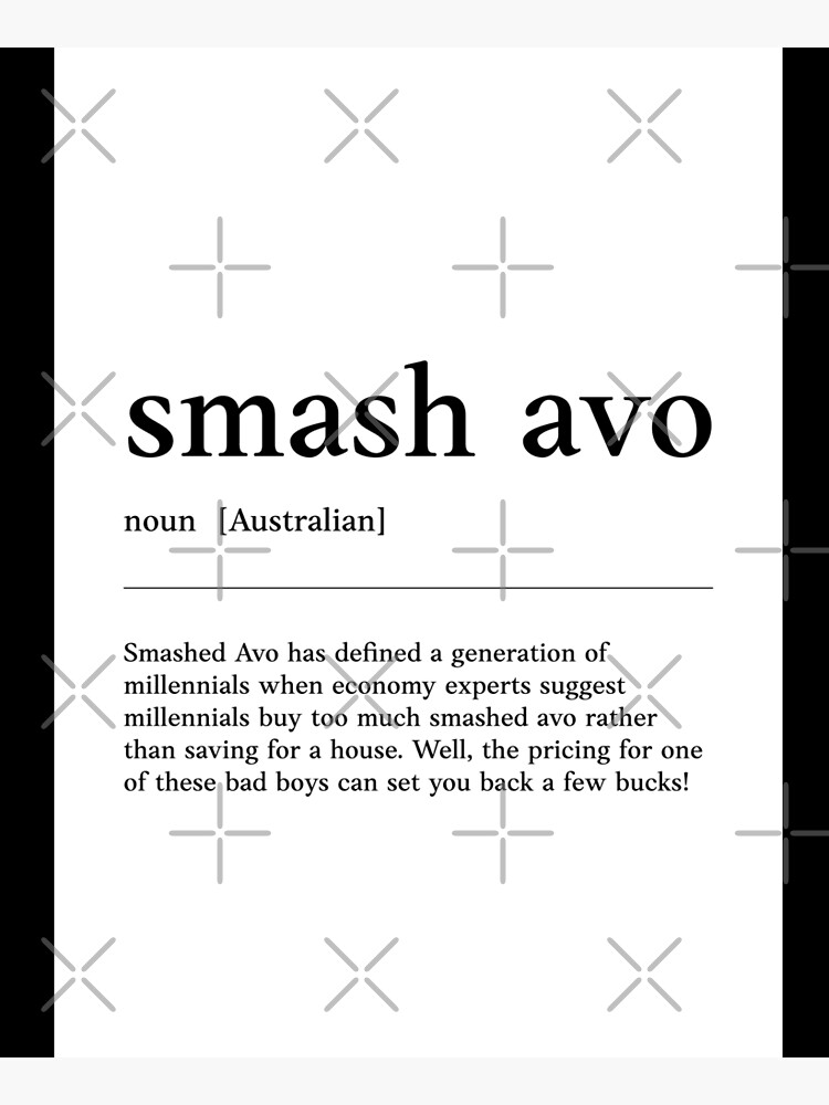 Smash Avo | Funny Australian slang, phrase and humor definition | Art Board  Print