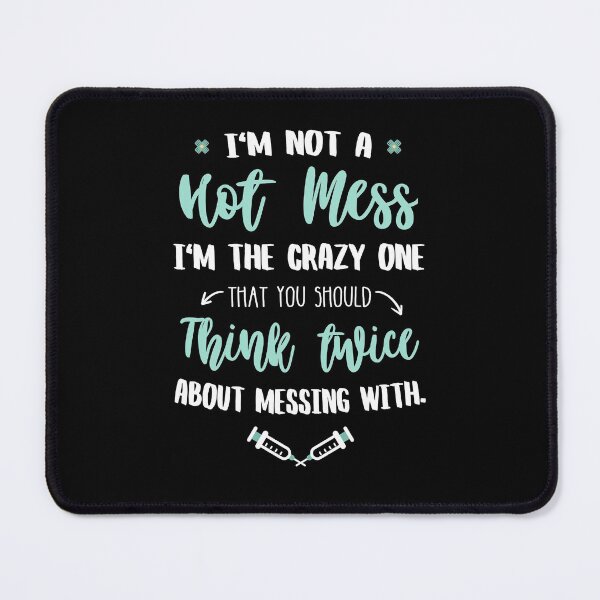 Item preview, Funny Nurselife, funny pharmacy: I'm not a hot mess designed and sold by KlaraMacinka.