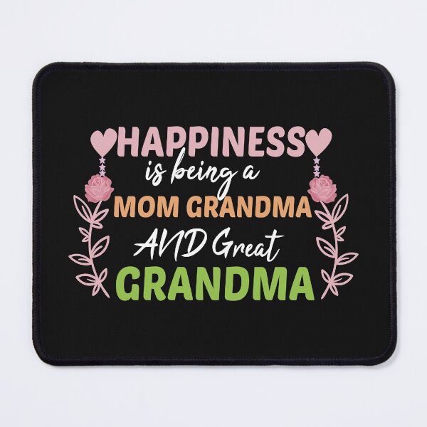 Item preview, Happiness Is Being A Mom Grandma and Great Grandma designed and sold by AmeliaStore1.