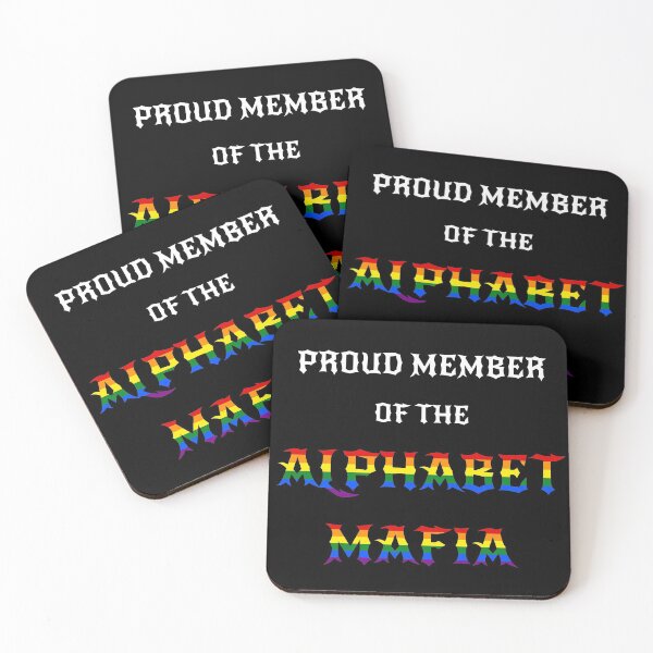 Item preview, Alphabet Mafia LGBTQ+ Community Viral Tiktok Meme Quote White Text designed and sold by M-L-Creations.