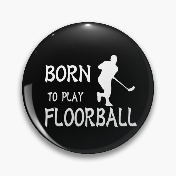 Item preview, Born to play floorball Keep Calm and play floorball Art Design Happy Apparel Essential Inspiration Joy Mood Funny designed and sold by DesignByHeartUK.