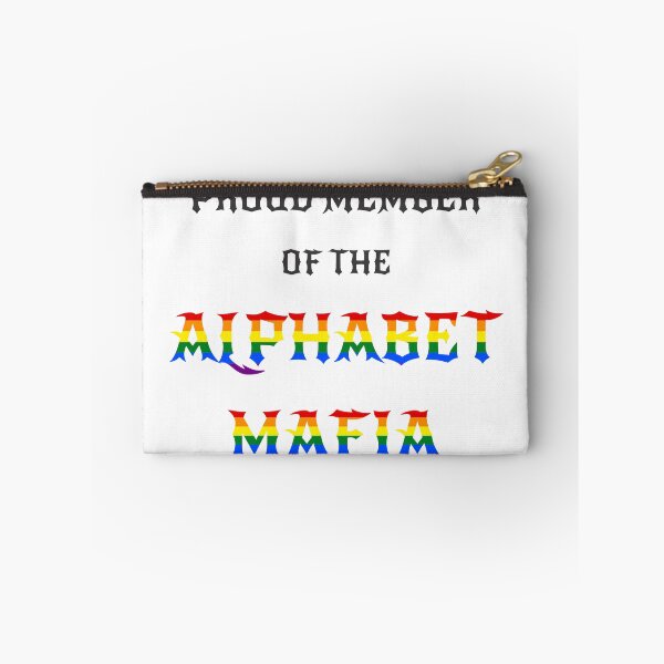 Item preview, Alphabet Mafia LGBTQ+ Community Viral Tiktok Meme Quote Black Text designed and sold by M-L-Creations.
