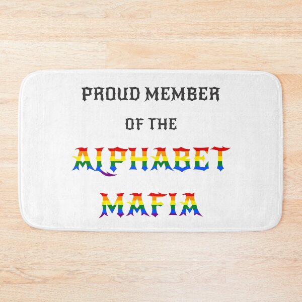 Item preview, Alphabet Mafia LGBTQ+ Community Viral Tiktok Meme Quote Black Text designed and sold by M-L-Creations.