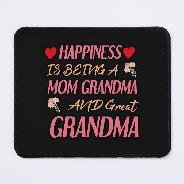 Item preview, Happiness Is Being A Mom Grandma and Great Grandma designed and sold by AmeliaStore1.