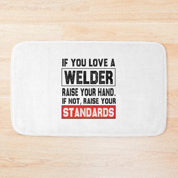 Item preview, funny welding lover gift if you love a welder raise your hand if not, raise your standards sarcastic offended saying Birthday Meme Girlfriend boyfriend designed and sold by joygift369.