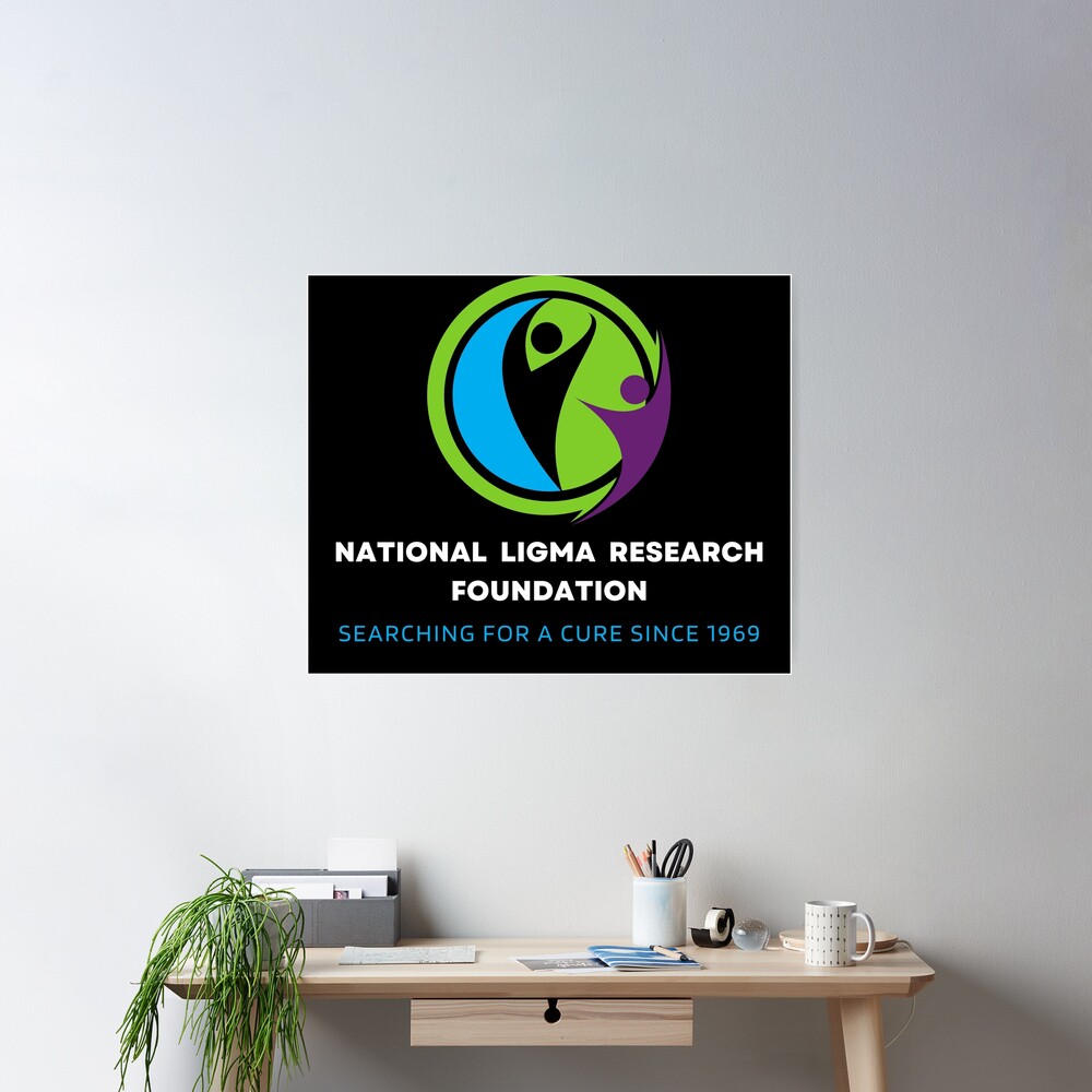 National Ligma Balls Research Foundation Meme - Funny Poster for