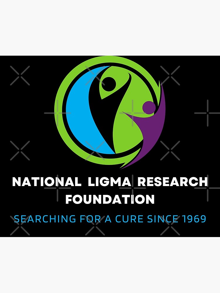 National Ligma Balls Research Foundation Meme - Funny Poster for