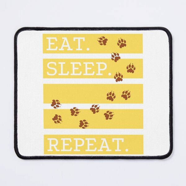 Item preview, Eat. Sleep. Muddy Paws. Repeat designed and sold by WonkeyCreations.
