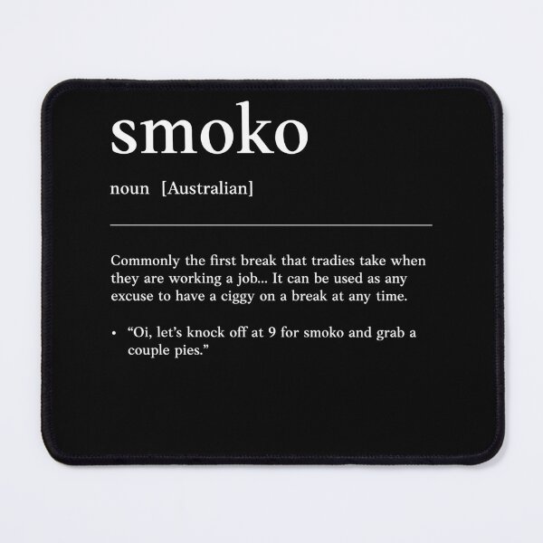 Item preview, Smoko | Smoke break | Funny Australian slang, phrase and humor definition designed and sold by Magic Mango.