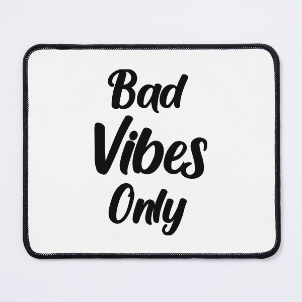 Item preview, Bad Vibes Only (black) designed and sold by zebi24.