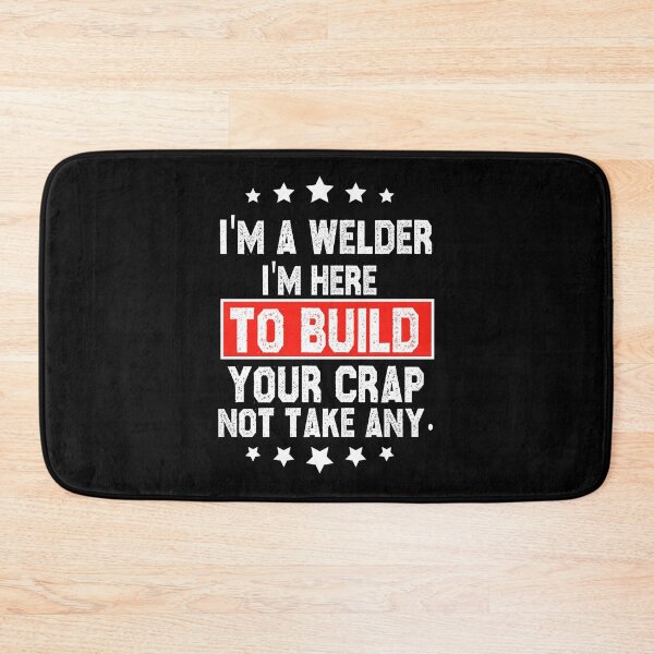 Item preview,  funny welding  gift I'm a welder I'm here to build your crap not take any. sarcastic offended saying Birthday Meme Girlfriend boyfriend designed and sold by joygift369.
