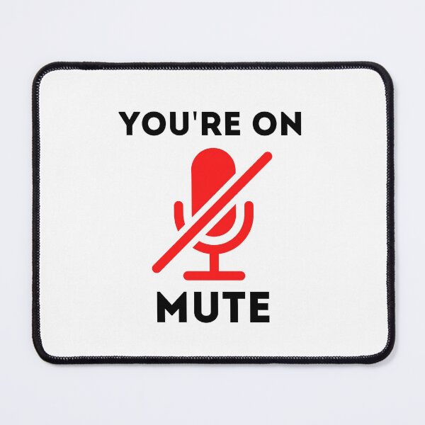 Item preview, You Are On Mute Funny designed and sold by The Little Wood Cottage.