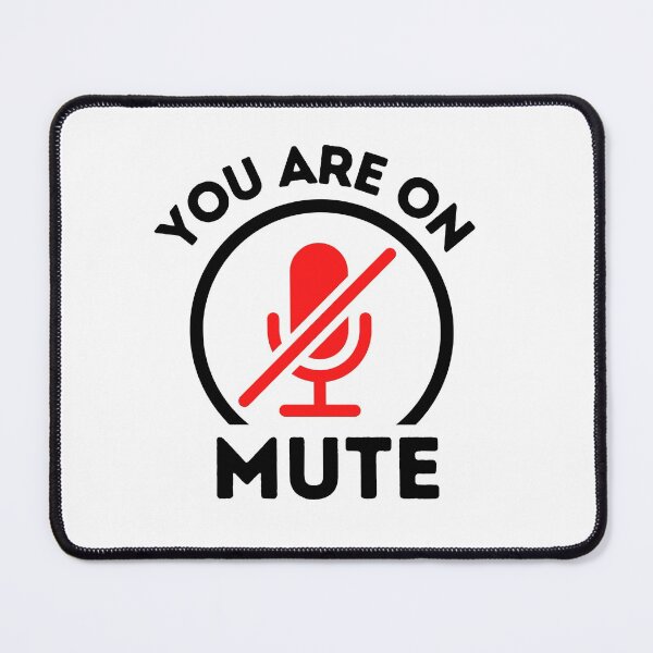Item preview, You Are On Mute Funny designed and sold by The Little Wood Cottage.