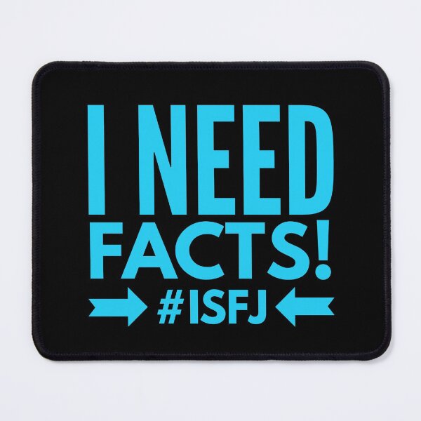 Item preview, ISFJ I Need Facts designed and sold by ojdart.