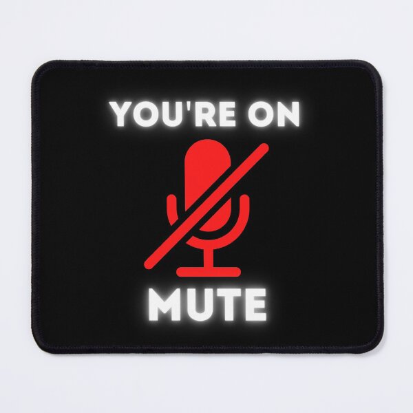 Item preview, You Are On Mute Funny designed and sold by The Little Wood Cottage.