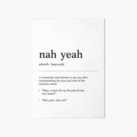 Item preview, Nah yeah | Funny Australian slang, phrase and humor definition designed and sold by Magic Mango.
