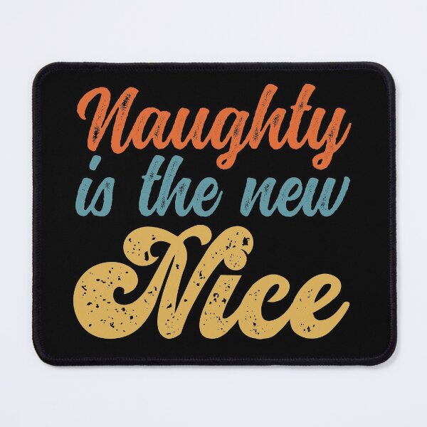 Item preview, Naughty is the New Nice Retro Distressed designed and sold by odrito.