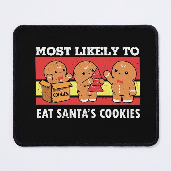 Item preview, most likely to eat santas cookies designed and sold by 0umStore.