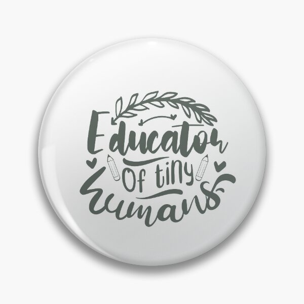 Item preview, Educator Of Tiny Humans Quote designed and sold by Open Canvas.