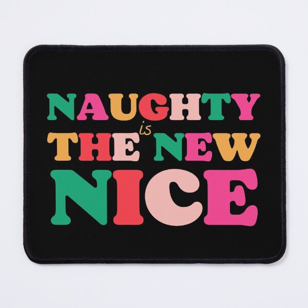 Item preview, Naughty is the New Nice Colorful designed and sold by odrito.