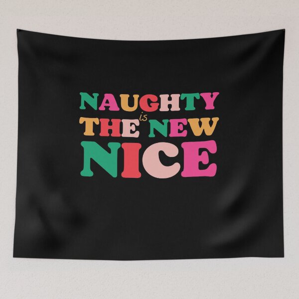 Item preview, Naughty is the New Nice Colorful designed and sold by odrito.