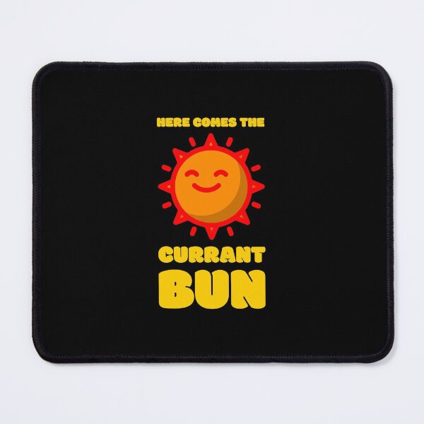 Item preview, Here Comes The Currant Bun - Sun - Cockney Rhyming Slang designed and sold by Shirtlify.