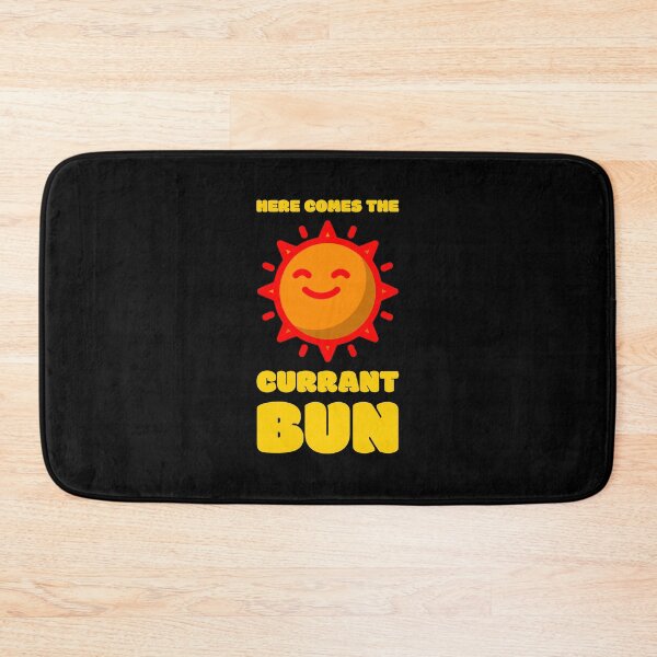 Item preview, Here Comes The Currant Bun - Sun - Cockney Rhyming Slang designed and sold by Shirtlify.