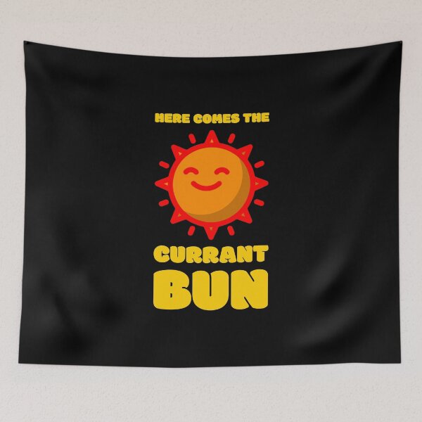 Item preview, Here Comes The Currant Bun - Sun - Cockney Rhyming Slang designed and sold by Shirtlify.