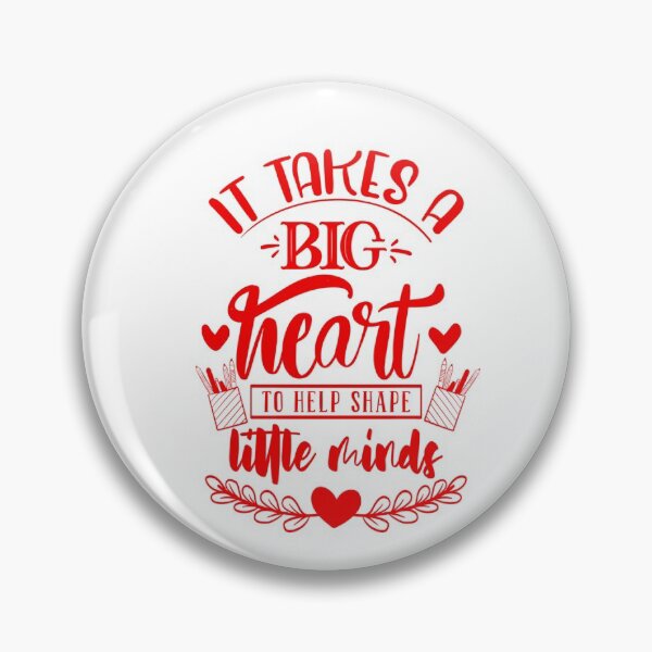 Item preview, It Takes A Big Heart To Help Shape Little Minds Teacher Quote designed and sold by Open Canvas.