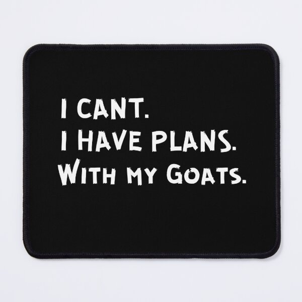 Item preview, Fun and Humour Goats Quote designed and sold by Brimwood.