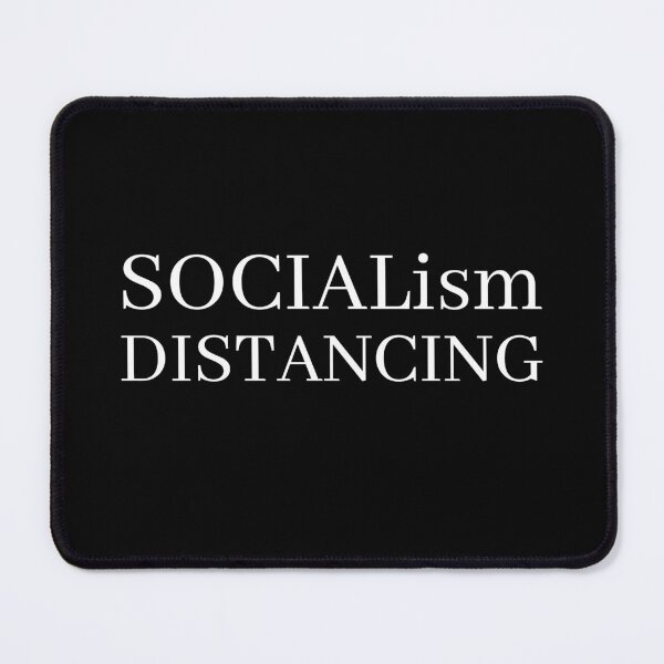 Item preview, Socialism Distancing designed and sold by The Little Wood Cottage.