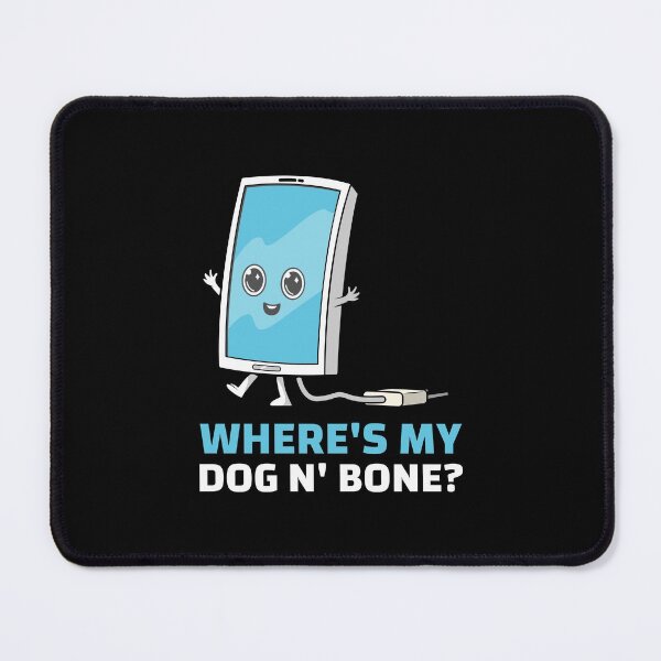 Item preview, Where's My Dog n' Bone? - Phone - Cockney Rhyming Slang designed and sold by Shirtlify.