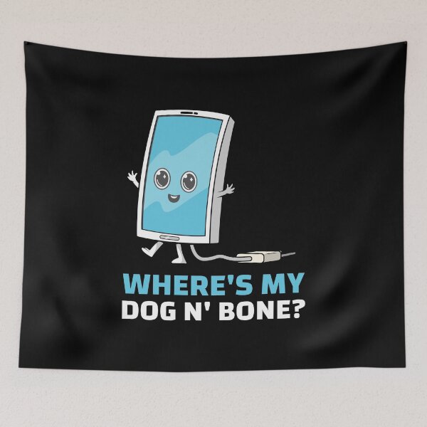 Item preview, Where's My Dog n' Bone? - Phone - Cockney Rhyming Slang designed and sold by Shirtlify.