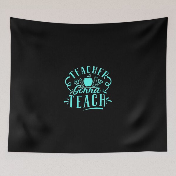 Item preview, Teacher Gonna Teach Quote designed and sold by Open Canvas.