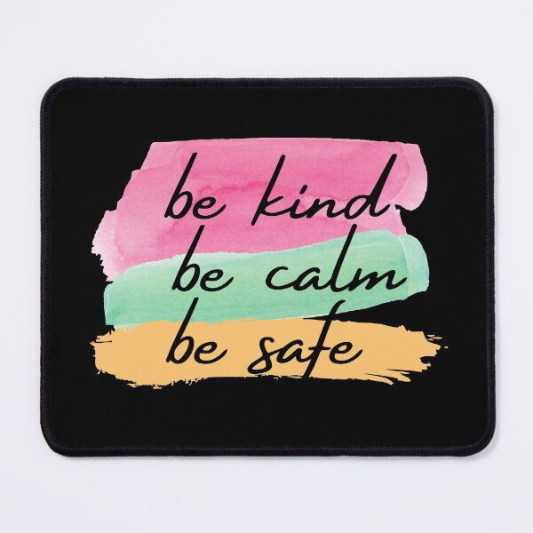 Item preview, Be Kind Be Calm Be Safe designed and sold by The Little Wood Cottage.