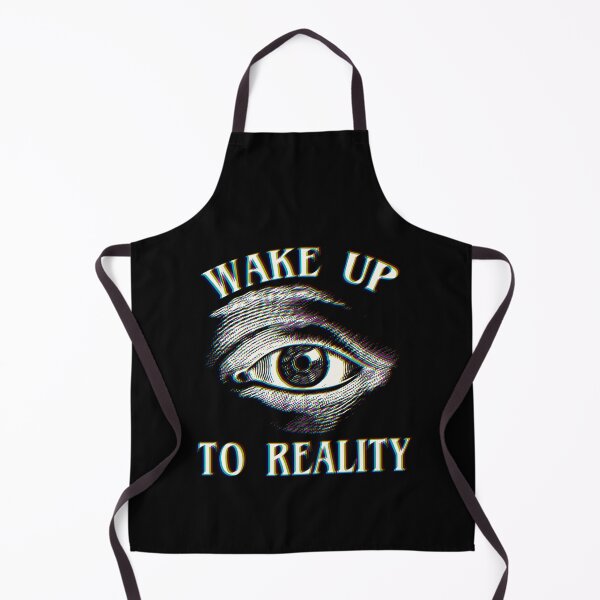 Item preview, Wake Up To Reality designed and sold by GraphifyArt.