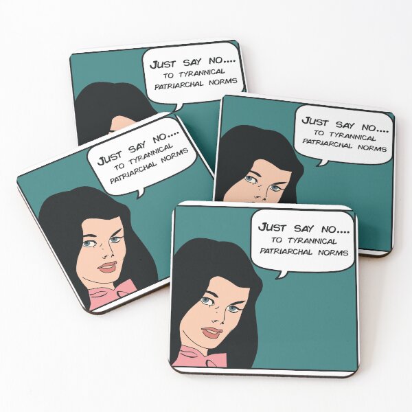 Item preview, Just Say No... To Tyrannical Patriarchal Norms designed and sold by CloakAndDaggers.