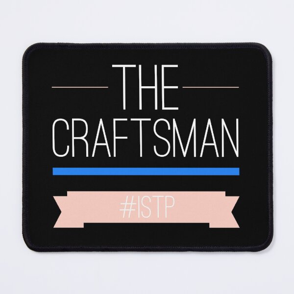 Item preview, ISTP The Craftsman designed and sold by ojdart.